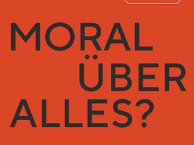 Bild des Buchs "Moral über alles"